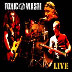 Toxic Waste : Live